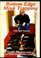 Bob Noonan-Bottom Edge Mink Trapping DVD-Trap Shack Company
