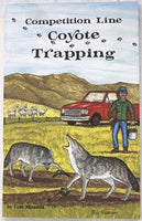 Miranda "Competition Line Coyote Trapping"-Trap Shack Company