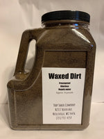 Waxed Dirt (Freezeproof)-Trap Shack Company